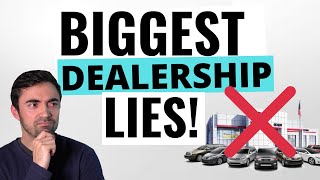 5 Car Dealership Lies To Watch For (Biggest Car Dealer Scams And Rip Offs)