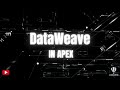 DataWeave - Data Transformation Made Easy