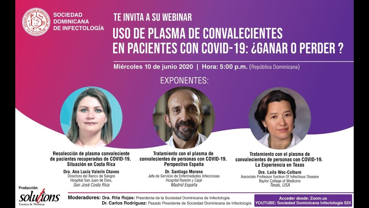 USO DE PLASMA DE CONVALECIENTES EN PACIENTES CON COVID-19: ¿GANAR O PERDER ?  WEBINAR SDI