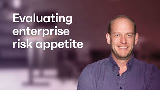 How to evaluate enterprise risk appetite, Mike Riemer, Field CISO, Ivanti