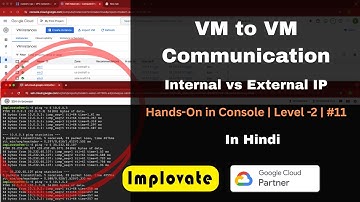 11 | Internal IP vs External IP in Google Cloud | VM-to-VM Communication | Networking Lab-3 | GCP