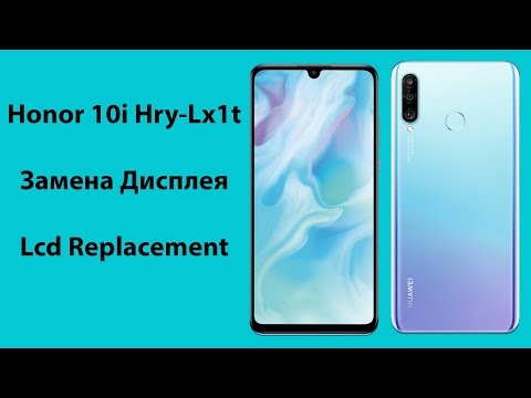 Замена Дисплея Honor 10i HRY-LX1T | Как Поменять Дисплей Honor 10i, Lcd Replacement Honor 10i