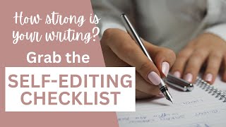 Master the Craft of Writing with the Self-Editing Checklist