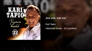 Miniatura de vídeo de "Kari Tapio - Jos Voit Tule Luo"