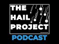 The Hail Project Podcast: Season 1, Ep. 2 - First Expedition Recap