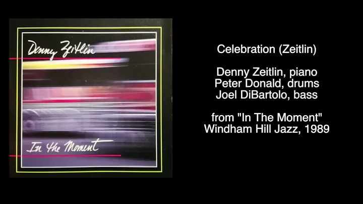 Denny Zeitlin-Celebrat...