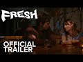 Fresh  official trailer  searchlight pictures