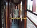 I See The Lord With Lyrics By Lyn Alejandrino Hopkins.wmv