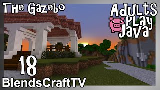 The Gazebo - Adults Play Java - Episode 18