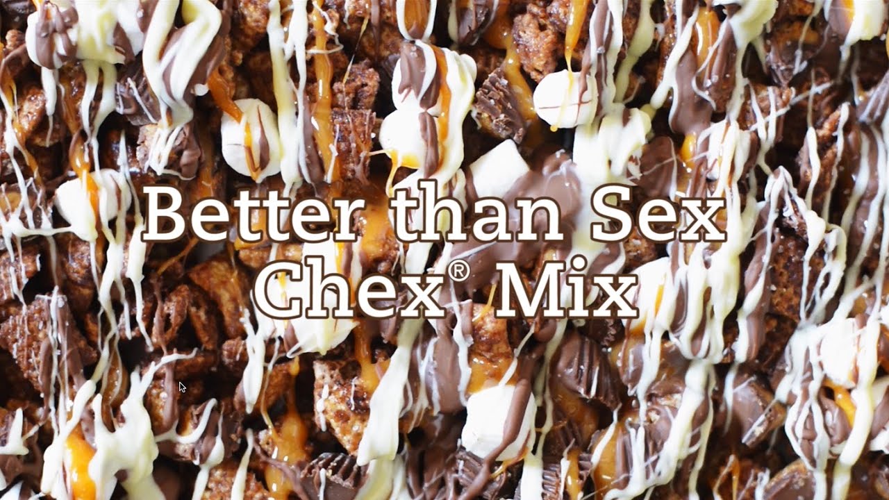 Better Than Sex Chex® Mix Youtube