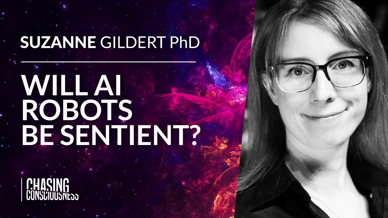 WILL AI ROBOTS BE SENTIENT? & THE QUANTUM FOUNDATIONS OF CONSCIOUSNESS -  Suzanne Gildert PhD #82