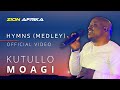 ZION AFRIKA feat. Kutullo Moagi - Hymns Medley (Official Video)