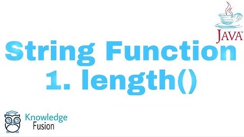 String Function - length( ) Method | JAVA Programming | ICSE