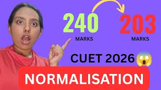 Normalisation in CUET 2026 😱| 240 marks became 203!!🫨