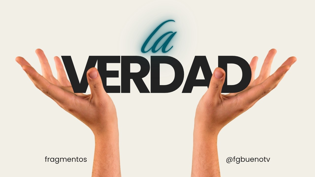La verdad · Fragmentos