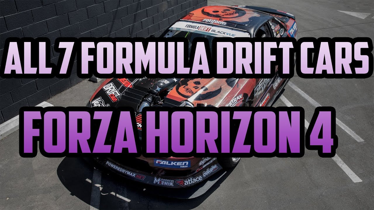 ALL 7 CARS IN THE FORMULA DRIFT CAR PACK FOR FORZA HORIZON 4