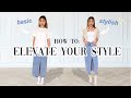 7 tips to elevate your style ✨ why your basic outfits look so boring!