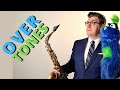 Saxophone Overtones | how and what to practice