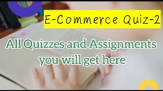 Ecommerce Quiz 2 digiskills || Batch-9 Guide