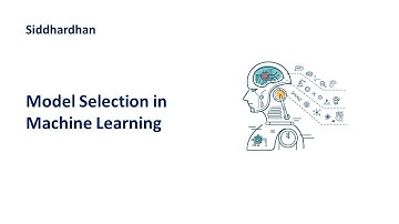 8.5. Model Selection in Machine Learning | How to choose the right Machine Learning model