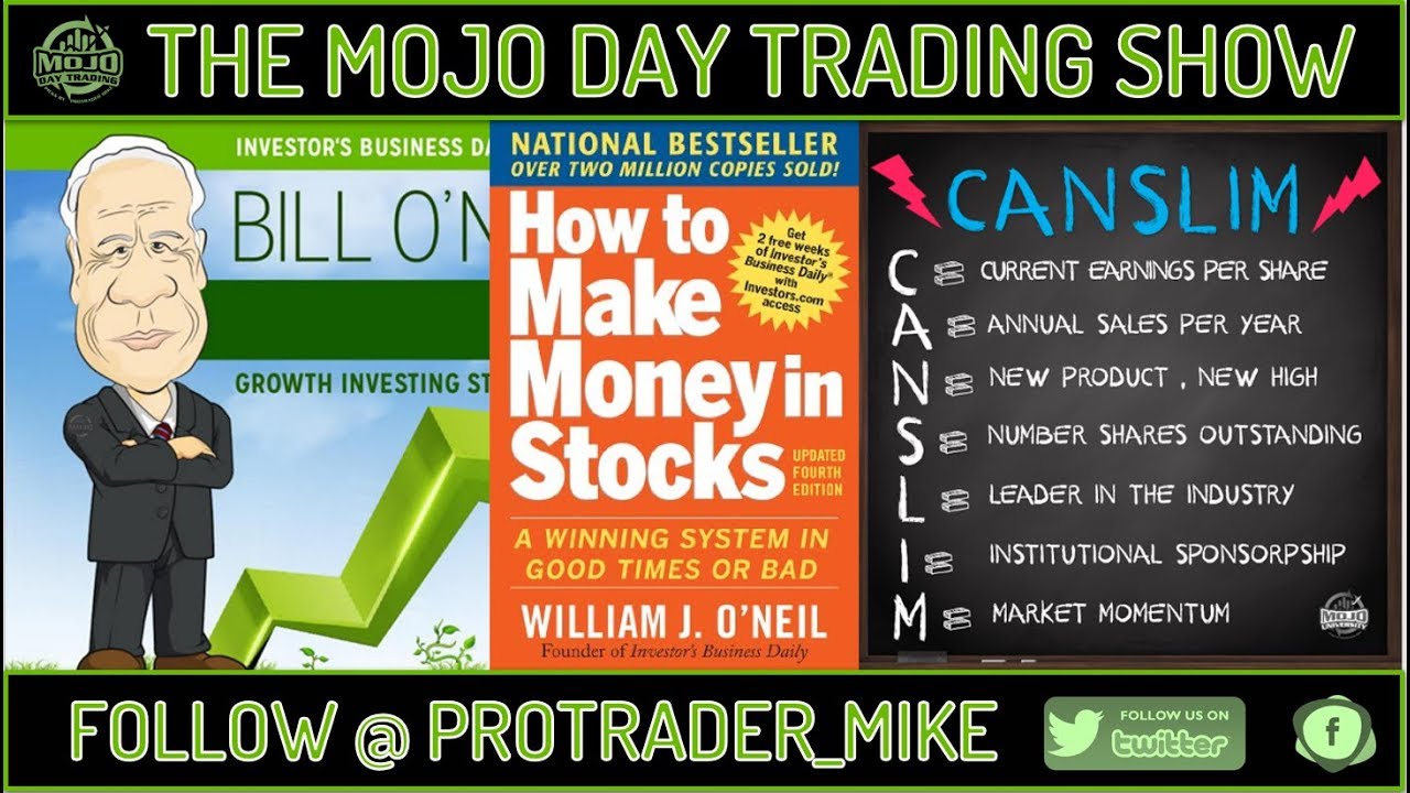 The Canslim Swingtrading System The Mojo Daytrading Show Ep 68 Day Trading Swing Trading Shares Outstanding