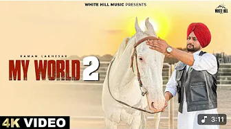 My World 2 (official Video) Raman Lakhesar | Vipan | New Punjabi Song 2025 My World 2 (official Video) Raman Lakhesar | Vipan | New Punjabi Song 2025