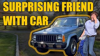 SURPRISING FRIEND with a 1985 Jeep Cherokee!