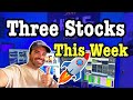 Stocks To Watch This Week July