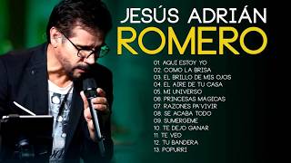 Jesús Adrian Romero Sus Mejores Exitos - Lo Mejor De Jesus Adrian Romero Musica Cristiana