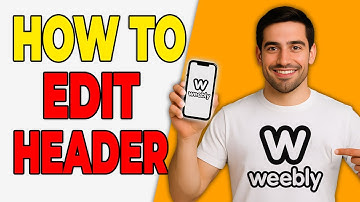 How To Edit Header In Weebly (Full Customization Guide)