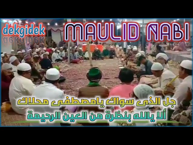 JALLAL LADZI SAWWAK - ALA YALLAH BINADZROH || MAULID NABI (LIVE) class=