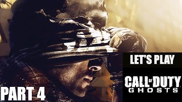Call of Duty Ghosts Gameplay Walkthrough Part 4 - Campaign COD Ghosts With Commentary Lets Play