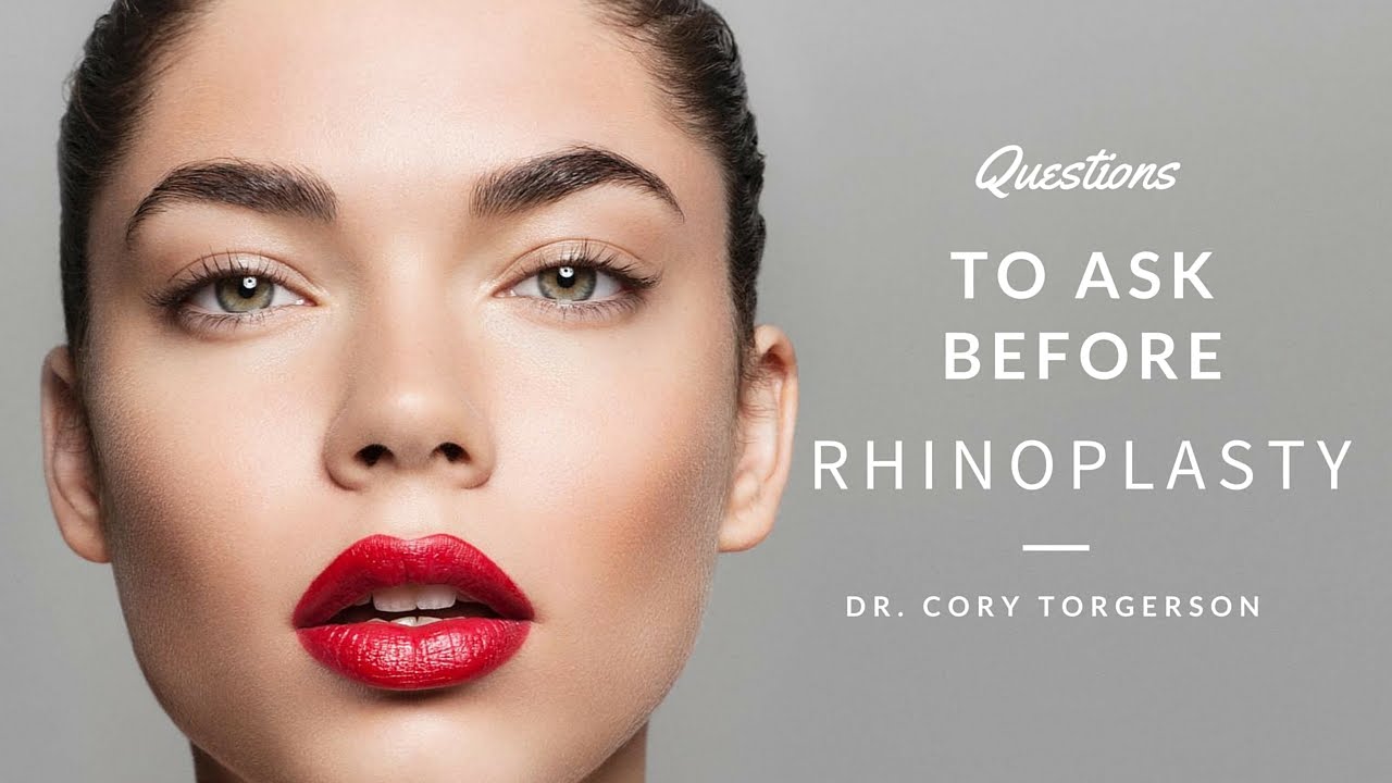 Questions to Ask Before Rhinoplasty Toronto Dr. Cory YouTube