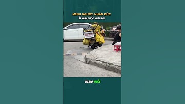 Kính người nhân đức, ắt sẽ nhận được nhân đức