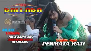 PERMATA HATI - LAILLA AYU, NEW PALLAPA - GEGUNUNG KULON 2023