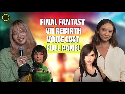 Watch the official Final Fantasy VII Rebirth panel with the English voice cast | FULL PANEL