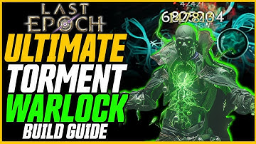 6M+ DPS! Ultimate Warlock Endgame Guide (500+ Corruption) // Last Epoch Torment Warlock
