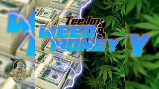 TeeJay - Weed & Money