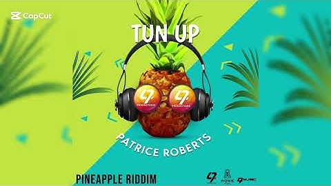 Thumbnail of Patrice Roberts - Tun Up (Pineapple Riddim) | 2025 Music Release