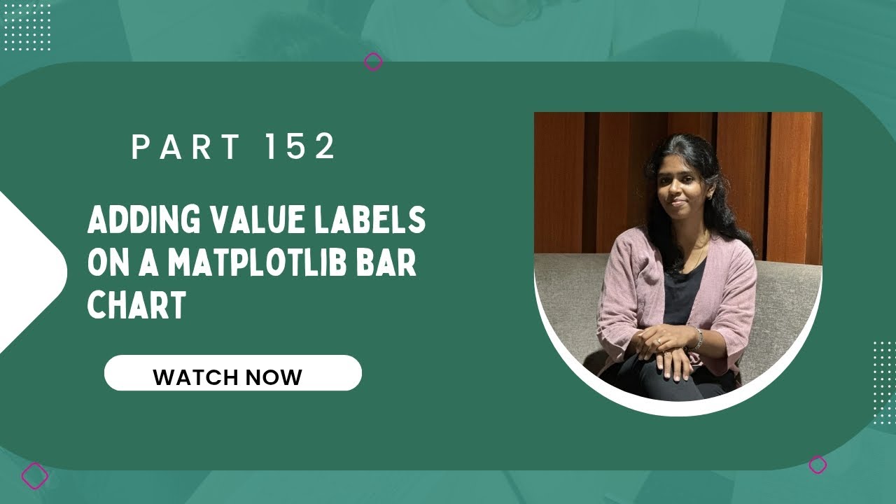 📊 Part 152: Adding Value Labels on a Matplotlib Bar Chart - YouTube