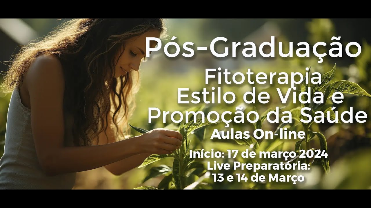 Inscrições abertas para a Pós-Graduação em Fitoterapia, estilo de vida ...