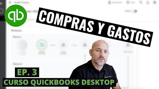 Curso QuickBooks Desktop: Compras y Gastos - Episodio 3 by Alexander Hiller 12,274 views 2 years ago 26 minutes