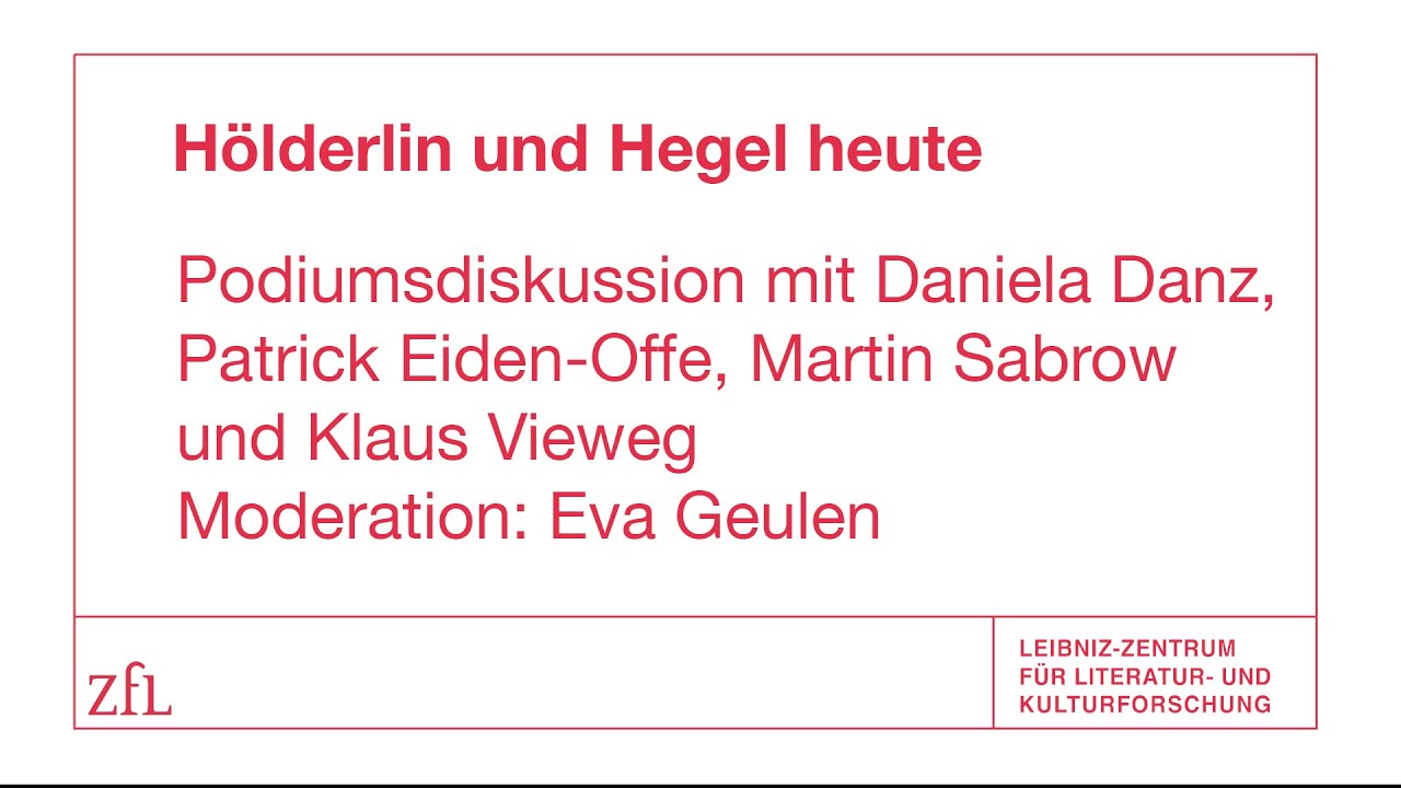 Hölderlin und Hegel heute – Podiumsdiskussion | ZfL