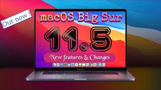 macOS Big Sur 11.5 is Officially Out! - What's New?