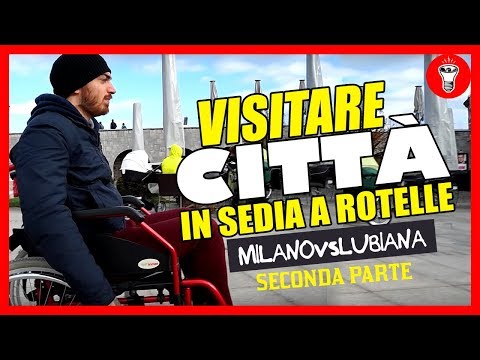 Visitare Città in Sedia a Rotelle: Milano VS Lubiana - PARTE DUE - [Esperimento Sociale] - theShow