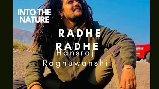 Radhe Radhe - राधे राधे - official  | hansraj Raghuwanshi | Mista Baaz | iSur