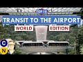 Worlds best airports for transit 10 places with fast frequent train service into the city