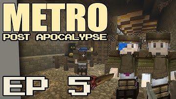 Minecraft: Metro Post-Apocalypse! Ep 5