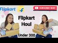 Flipkart shopping haul unde 300।🫣 unboxing And review 💯 true review #trending