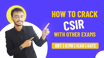 HOW TO CRACK CSIR NET JRF LIFE SCIENCE | DBT | ICMR | ICAR | GATE